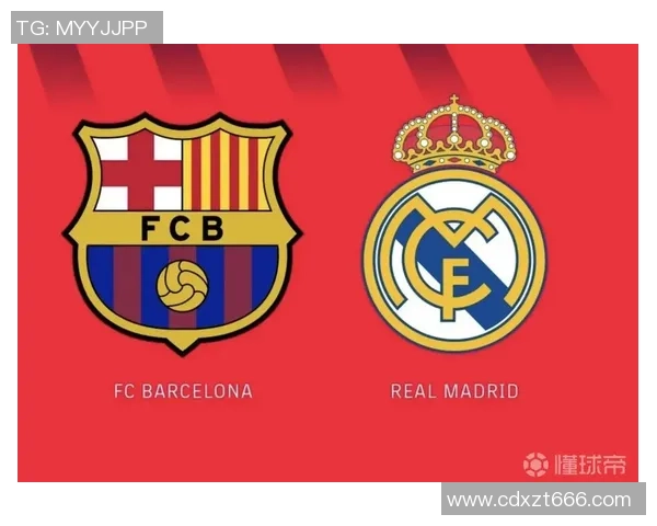 巴萨罗那与皇马巅峰对决直播全程回顾与精彩瞬间解析